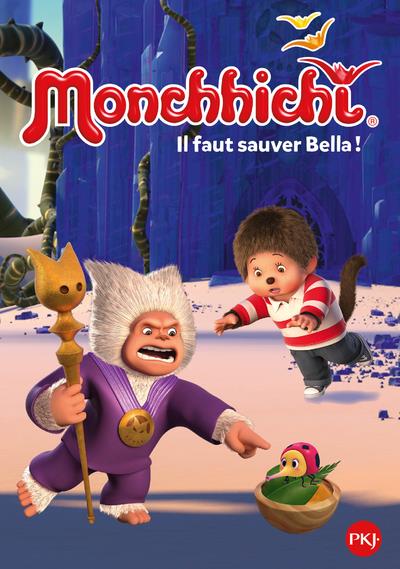 Monchhichi Tome 4 : Il faut sauver Bella !