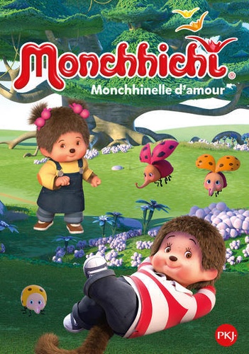 Monchhichi Tome 7 : Monchhinelle d'amour