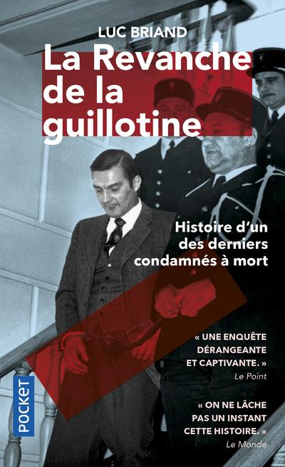 La revanche de la guillotine. L'affaire Carrein
