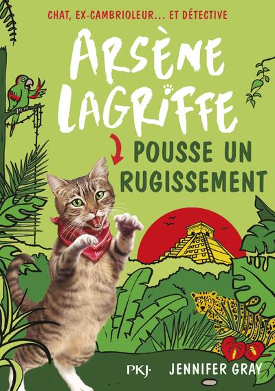 Arsène Lagriffe Tome 7 : Arsène Lagriffe pousse un rugissement