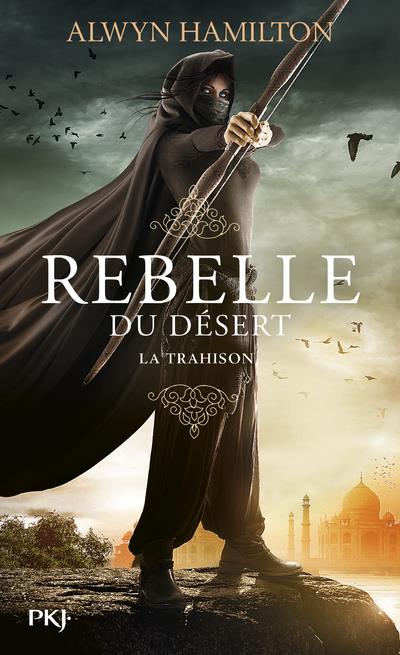Rebelle du désert Tome 2 : La trahison