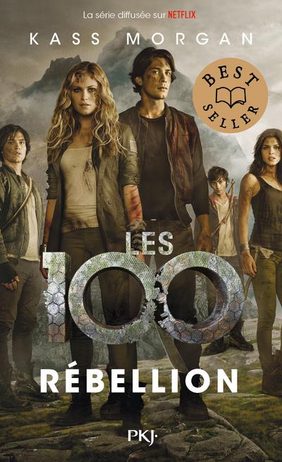 Les 100 Tome 4 : Rébellion