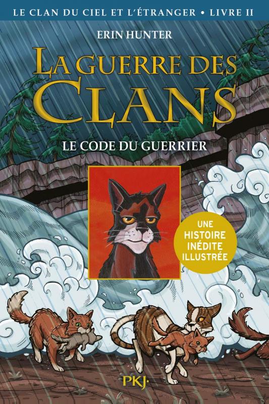 La Guerre des clans : Le clan du Ciel et l'étranger Tome 2 : Le code du guerrier
