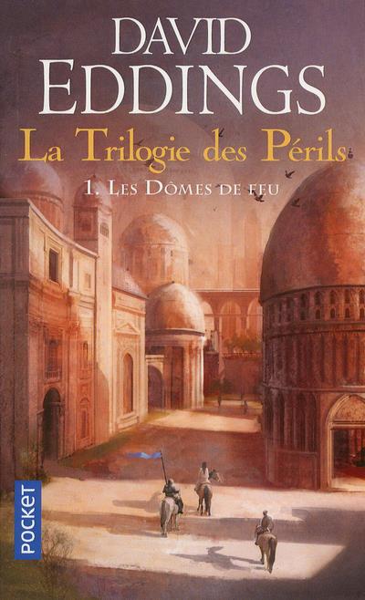 La trilogie des périls Tome 1 : Les domes de feu