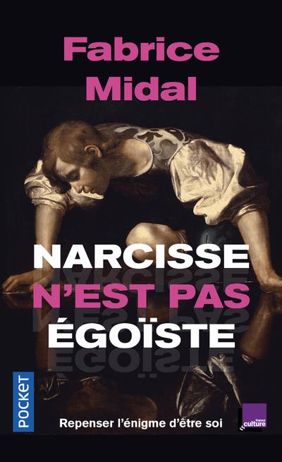 Narcisse n'est pas égoïste. Une enquête stupéfiante