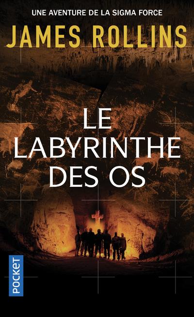 SIGMA Force : Le labyrinthe des os