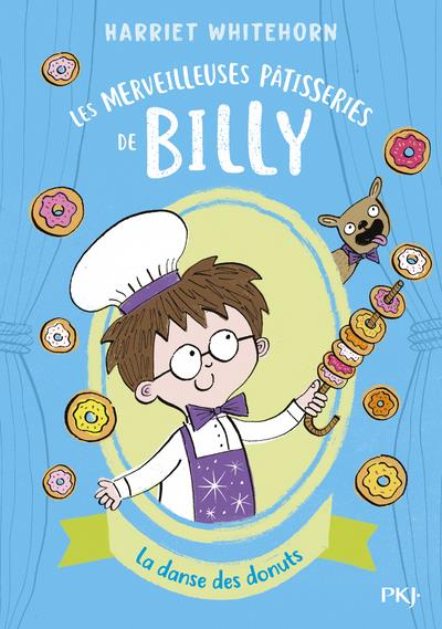Les merveilleuses pâtisseries de Billy Tome 3 : La danse des donuts