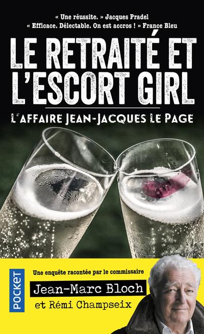 Le retraité et l'escort-girl. L'affaire Jean-Jacques Le Page