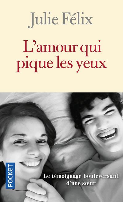 L'amour qui pique les yeux