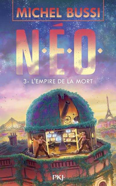 N.E.O. Tome 3 : L'empire de la mort