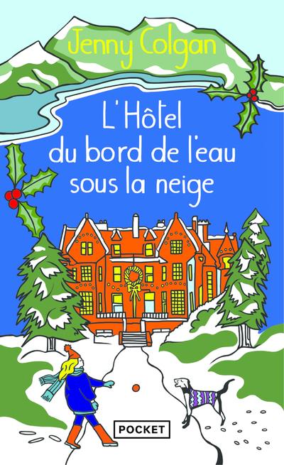 L'Hôtel du bord de l'eau sous la neige