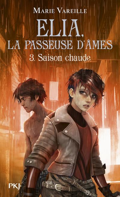 Elia, la passeuse d'âmes Tome 3 : Saison chaude