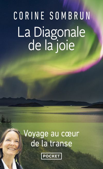 La Diagonale de la joie. Voyage au coeur de la transe