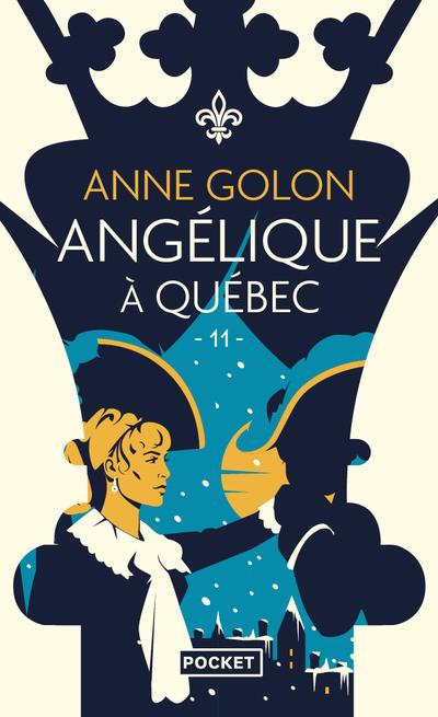 Angélique Tome 11 : Angélique à Québec