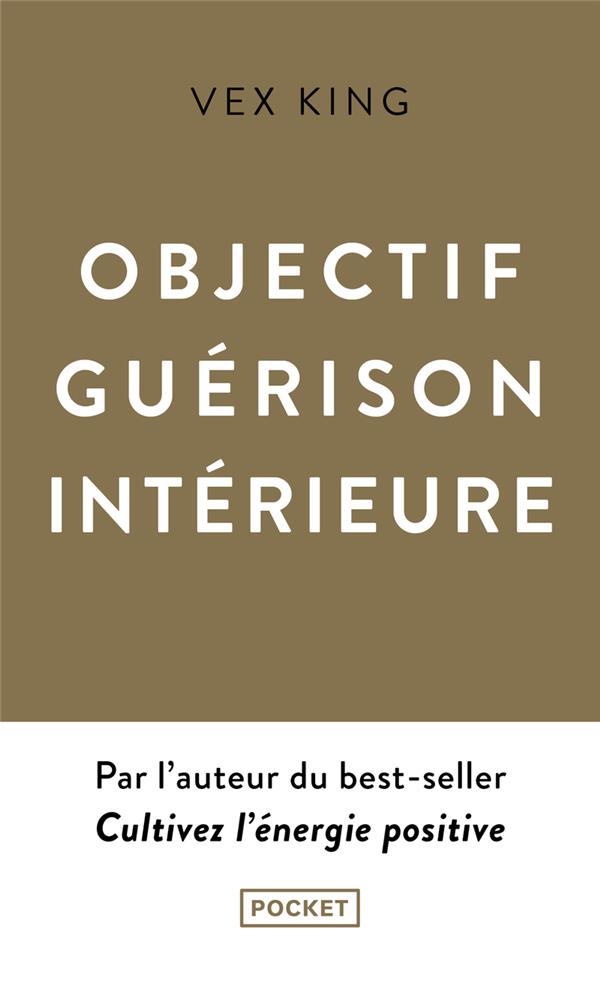 Objectif guérison intérieure