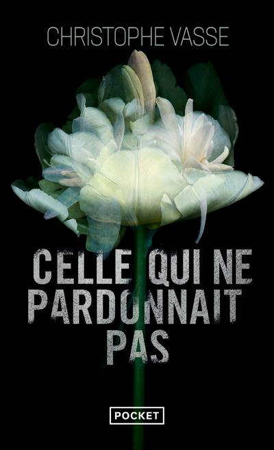 Celle qui ne pardonnait pas