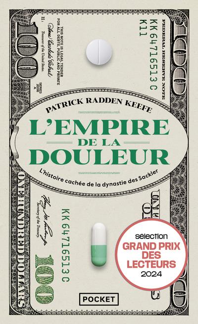 L'empire de la douleur. L'histoire cachée de la dynastie des Sackler