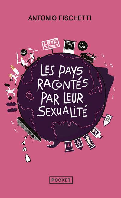 Sac à dos et libido. Les pays racontés par leur sexualité