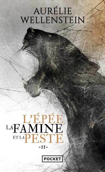 L'épée, la famine et la peste Tome 2