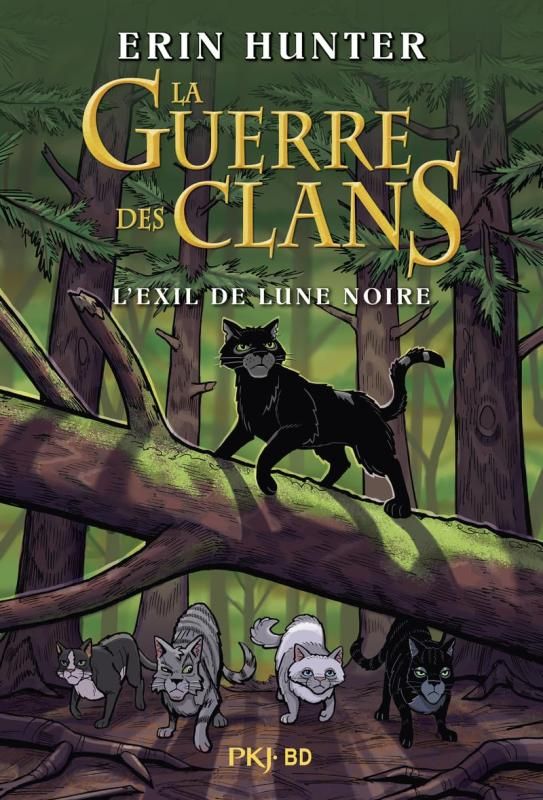 La Guerre des Clans : L'exil de Lune Noire