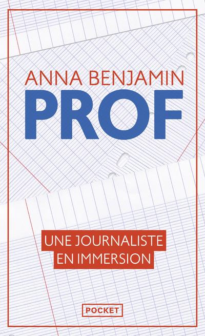 Prof. Une journaliste en immersion