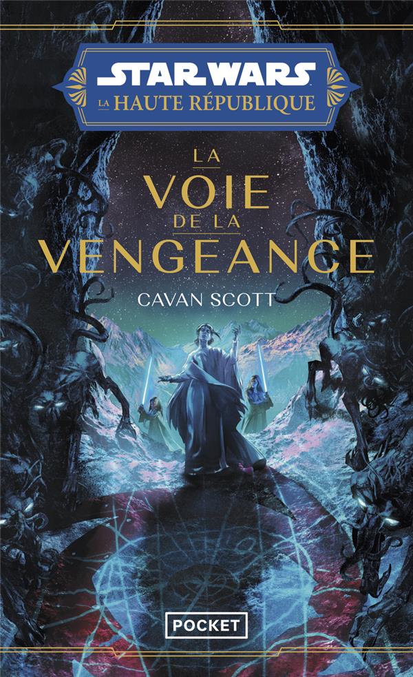 Star Wars - La Haute République Tome 5 : La Voie de la Vengeance