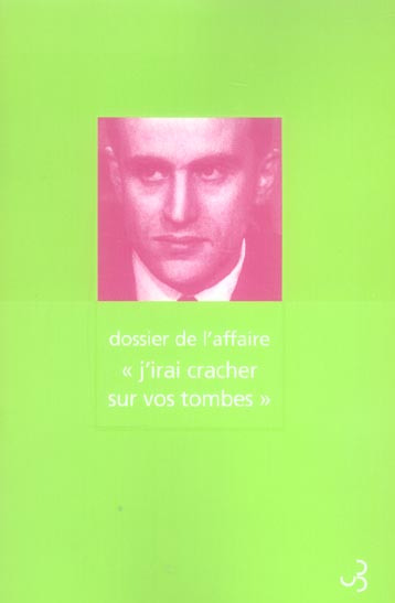 Dossier de l'affaire "j'irai cracher sur vos tombes"