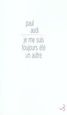 Je me suis toujours été un autre. Le paradis de Romain Gary