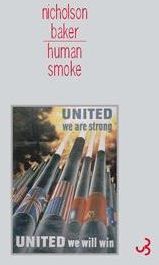 Human smoke. Prémices de la Seconde Guerre Mondiale, La fin de la civilisation