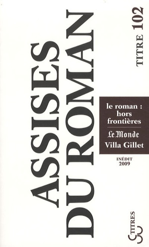Les Assises internationales du roman. Le roman : hors frontières, Edition 2009