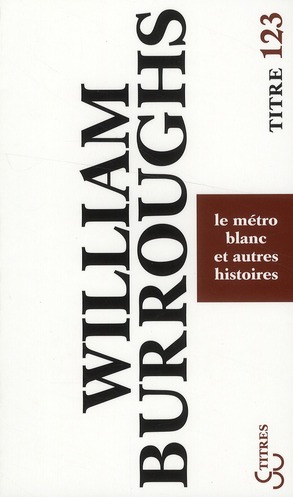 Le métro blanc et autres histoires