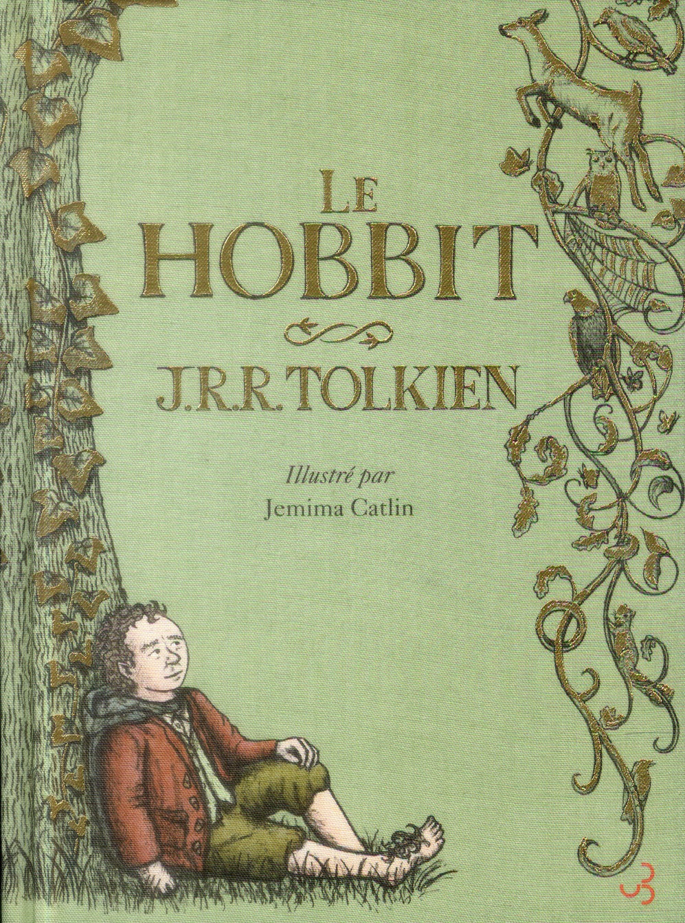 Le Hobbit. Ou Un aller et retour