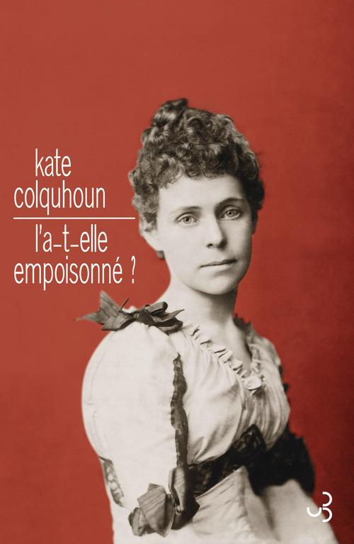 L'a-t-elle empoisonné ? Une histoire de trahison, d'adultère et d'arsenic sous Victoria