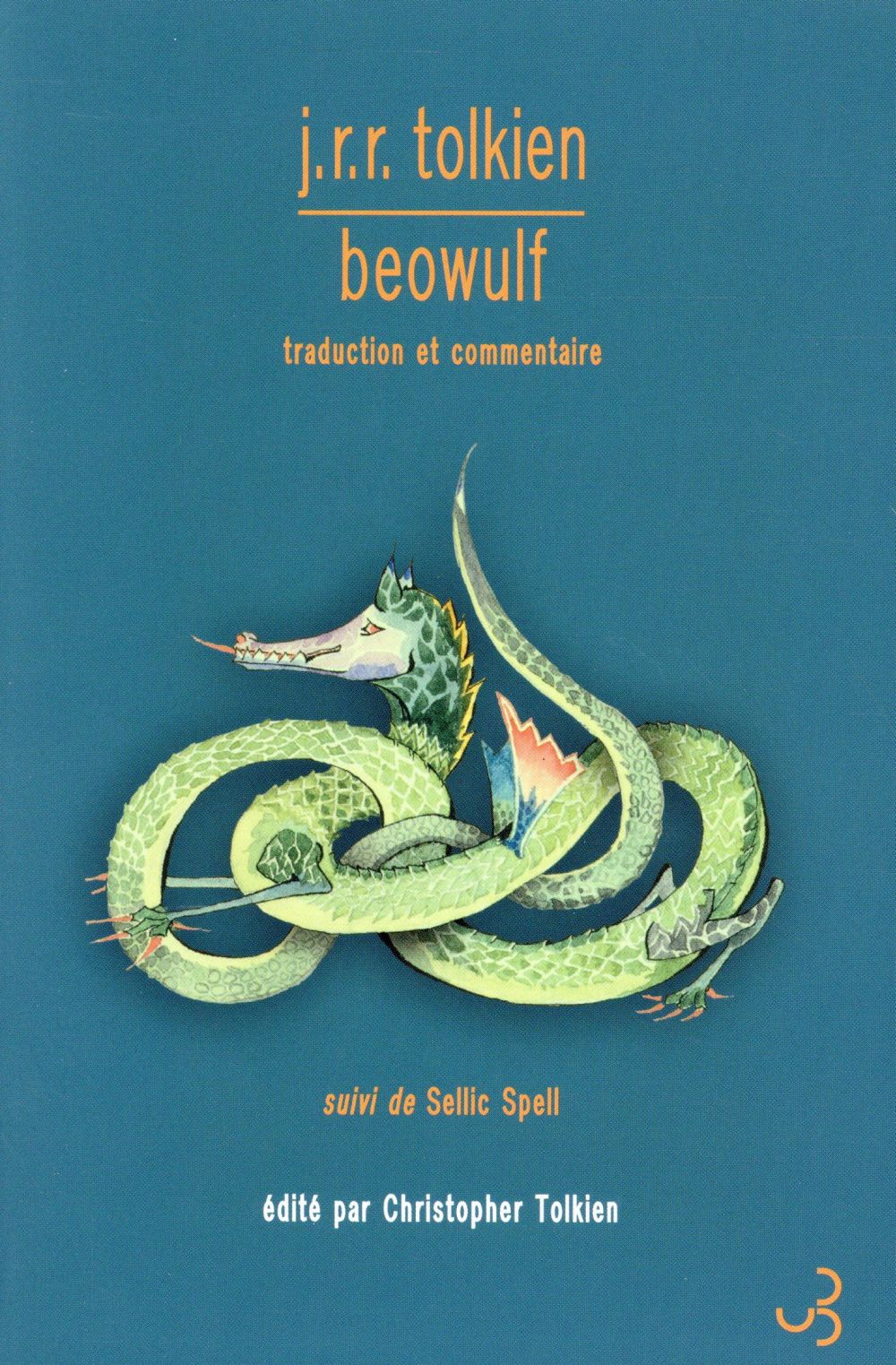 Beowulf, Traduction et commentaire. Suivi de Sellic Spell
