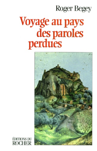 Voyage au pays des paroles perdues