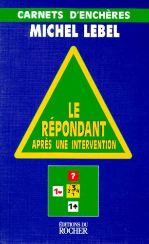 LE REPONDANT APRES UNE INTERVENTION. Carnets d'enchères