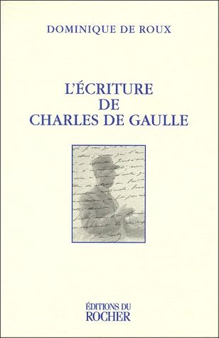 L'écriture de Charles de Gaulle