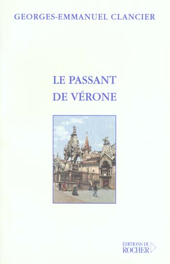 Le passant de Vérone suivi de Lettre de Lisbonne. Lettre d'Helsinki. Lettre de Nankin