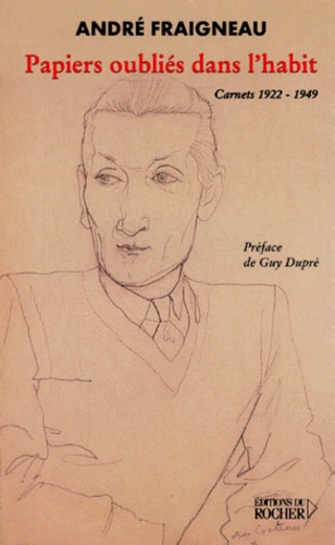 Papiers oubliés dans l'habit. Carnets 1922-1949