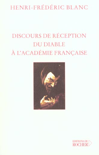 Discours de réception du diable à l'Académie française