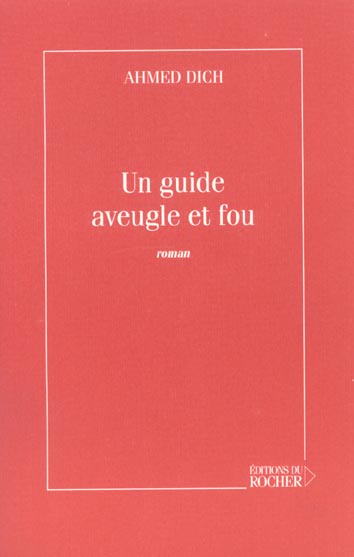 Un guide aveugle et fou