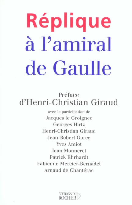 Réplique à l'amiral de Gaulle