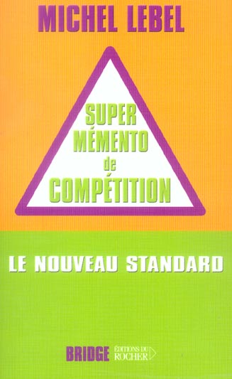 Le super mémento de compétition. Le nouveau standard compétition
