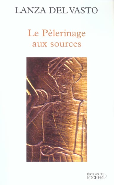 Le pèlerinage aux sources