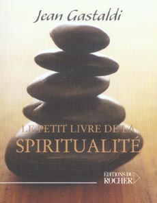Le Petit Livre de la Spiritualité