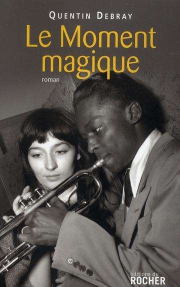 Le Moment magique