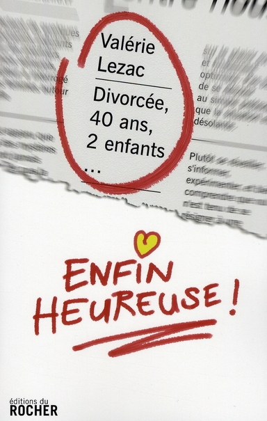 Divorcée, 40 ans, 2 enfants... enfin heureuse !