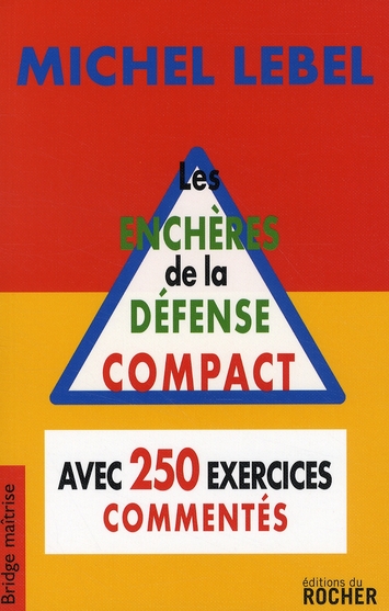 Les enchères de la défense. Compact, avec 250 exercices commentés