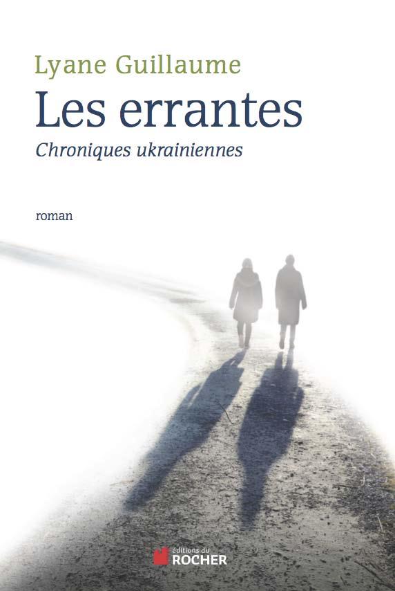 Les errantes. Chroniques ukrainiennes