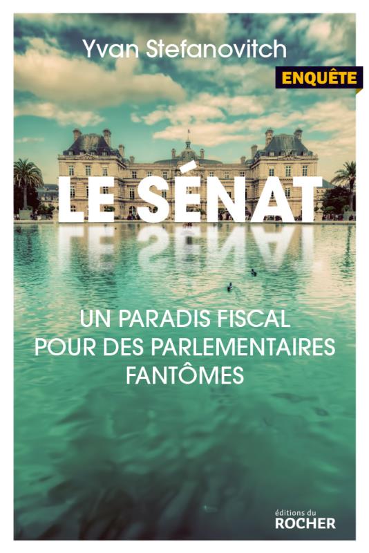 Le Sénat, paradis fiscal pour des parlementaires fantômes